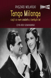 Okładka: Tango milonga, czyli co nam zostało z tamtych lat