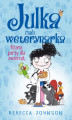 Okładka książki: Julka – mała weterynarka. Tom 1. Piżama party dla zwierząt