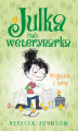 Okładka książki: Julka – mała weterynarka. Tom 3. Przyjaciele z farmy