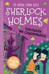 Okładka: Sherlock Holmes. Tom 28. Człowiek na czworakach