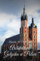 Okładka: Architektura Gotycka w Polsce