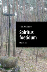 Okładka: Spiritus foetidum