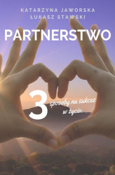Okładka: Partnerstwo. 3 sposoby na sukces w życiu. Prywatnie i zawodowo