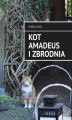Okładka książki: Kot Amadeus i zbrodnia