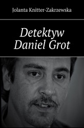 Okładka: Detektyw Daniel Grot