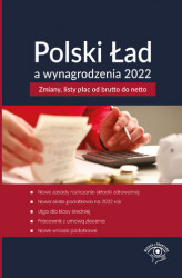 Okładka: Polski Ład a wynagrodzenia 2022