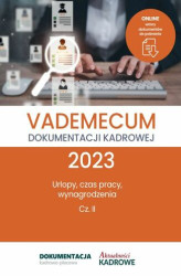 Okładka: Vademecum dokumentacji kadrowej 2023 - cz. II