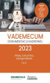 Okładka książki: Vademecum dokumentacji kadrowej 2023 - cz. II