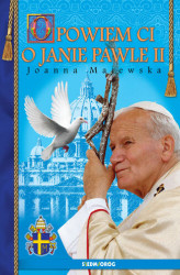 Okładka: Opowiem ci o Janie Pawle II