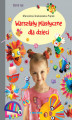 Okładka książki: Warsztaty plastyczne dla dzieci