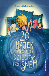 Okładka: 20 bajek do czytania dzieciom przed snem