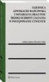 Okładka książki: Tajemnica adwokacko-radcowska i notarialna oraz inne środki ochrony zaufania w postępowaniu cywilnym