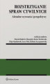 Okładka książki: Rozstrzyganie spraw cywilnych. Aktualne wyzwania i perspektywy (pdf)