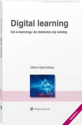 Okładka: Digital learning. Od e-learningu do dzielnia się wiedzą