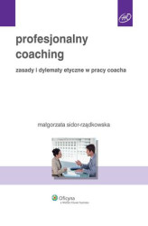 Okładka: Profesjonalny coaching. Zasady i dylematy etyczne w pracy coacha