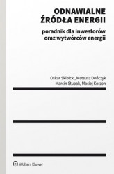 Okładka: Odnawialne źródła energii: poradnik dla inwestorów oraz wytwórców energii (pdf)