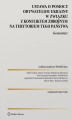 Okładka książki: Ustawa o pomocy obywatelom Ukrainy w związku z konfliktem zbrojnym na terytorium tego państwa. Komentarz