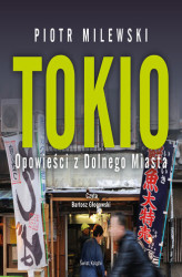 Okładka: Tokio. Opowieści z Dolnego Miasta