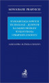 Okładka książki: Standaryzacja nowych technologii - jej wpływ na zakres swobody wykonywania uprawnień z patentu