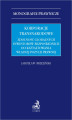 Okładka książki: Korporacje transnarodowe. Zdolność globalnych inwestorów bezpośrednich do kształtowania własnej pozycji prawnej