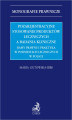 Okładka książki: Pozarejestracyjne stosowanie produktów leczniczych a badania kliniczne. Ramy prawne i praktyka w podmiotach leczniczych w Polsce