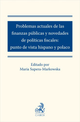 Okładka: Problemas actuales de las finanzas públicas y novedades de políticas fiscales: punto de vista hispano y polaco