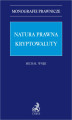 Okładka książki: Natura prawna kryptowaluty