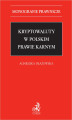 Okładka książki: Kryptowaluty w polskim prawie karnym