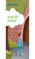 Okładka książki: Michał idzie do szkoły. Opowiadania z propozycjami zabaw przygotowujących do czytania i pisania