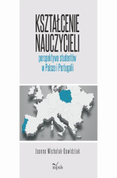 Okładka: Kształcenie nauczycieli – perspektywa studentów w Polsce i Portugalii
