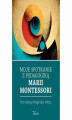 Okładka książki: Moje spotkanie z pedagogiką Marii Montessori