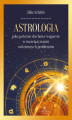 Okładka książki: Astrologia jako potężne duchowe wsparcie w rozwiązywaniu codziennych problemów