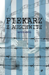 Okładka: Piekarz z Auschwitz