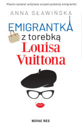 Okładka: Emigrantka z torebką Louisa Vuittona