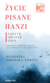 Okładka książki: Życie pisane Hanzi. Ukryte oblicze Chin