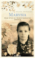 Okładka książki: Marysia. Moje życie na przedwojennych Kresach