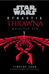 Okładka: Star Wars Dynastia Thrawna. Mniejsze zło