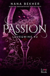 Okładka: Passion. Love&Wine. Tom 2