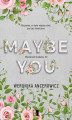 Okładka książki: Maybe You