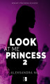 Okładka książki: Look at Me Princess 2