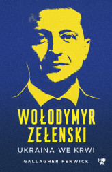 Okładka: Wołodymyr Zełenski. Ukraina we krwi