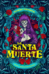 Okładka: La Santa Muerte. Magia i mistycyzm śmierci
