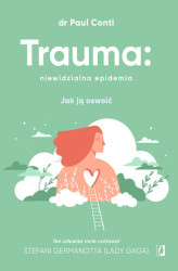 Okładka: Trauma: niewidzialna epidemia