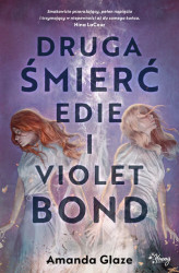 Okładka: Druga śmierć Edie i Violet Bond