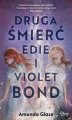 Okładka książki: Druga śmierć Edie i Violet Bond