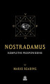 Okładka książki: Nostradamus. Kompletne przepowiednie