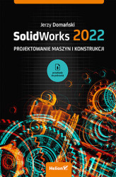 Okładka: SolidWorks 2022. Projektowanie maszyn i konstrukcji