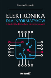 Okładka: Elektronika dla informatyków i studentów kierunków nieelektrycznych