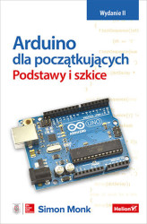 Okładka: Arduino dla początkujących. Podstawy i szkice. Wydanie II