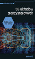 Okładka książki: Elektronika bez oporu. 55 układów tranzystorowych